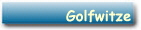 Golfwitze