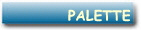 PALETTE