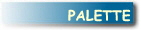 PALETTE