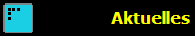 Aktuelles