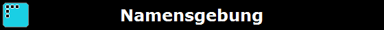 Namensgebung