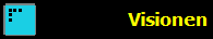 Visionen