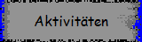 Aktivit�ten
