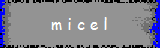 m i c e l